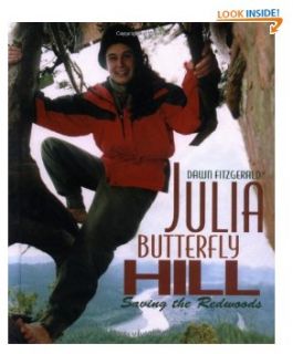 Julia Butterfly Hill (Gateway Greens) by Dawn Fitzgerald