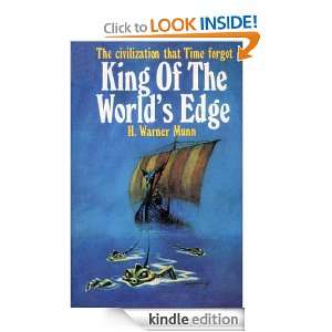 King of The Worlds Edge (contains drawings) H. Warner Munn  