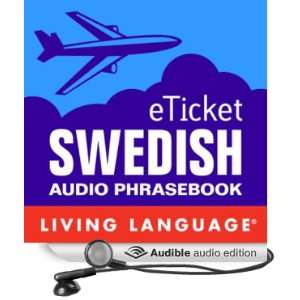  eTicket Swedish (Audible Audio Edition) Living Language 