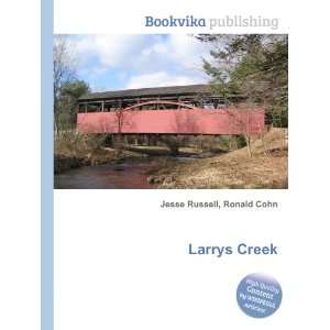  Larrys Creek Ronald Cohn Jesse Russell Books
