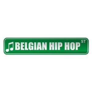   BELGIAN HIP HOP ST  STREET SIGN MUSIC