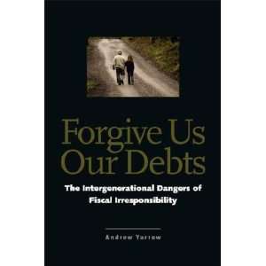  Forgive Us Our Debts Andrew Yarrow Books