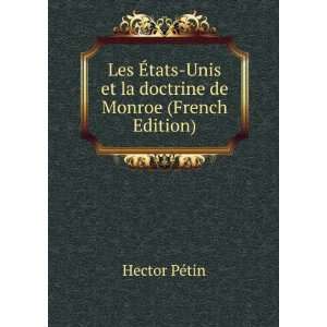  Les Ã?tats Unis et la doctrine de Monroe (French Edition 
