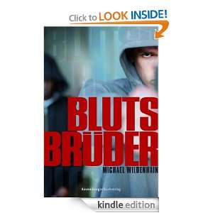 Blutsbrüder (German Edition) Michael Wildenhain  Kindle 