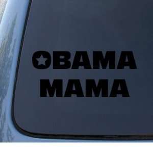  OBAMA MAMA   Political   Car, Truck, Notebook, Vinyl Decal 