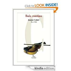 Baix continu (Les Eines) (Catalan Edition) Jaume Cabré  