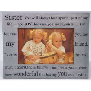  6×4 Sister   You will always be a special part of my 