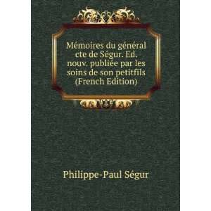   soins de son petitfils (French Edition) Philippe Paul SÃ©gur Books