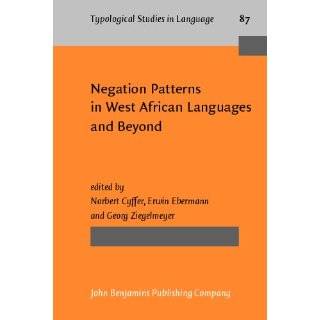 Negation Patterns in West African Languages and Beyond (Typological 