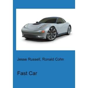 Fast Car Ronald Cohn Jesse Russell Books