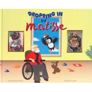   in on Matisse Henri Matisse Pam Stephens and Don Wass