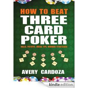 How to Beat Three Card Poker Avery Cardoza  Kindle Store