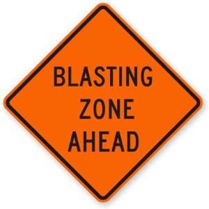    Blasting Zone Ahead Fluorescent Orange, 30 x 30