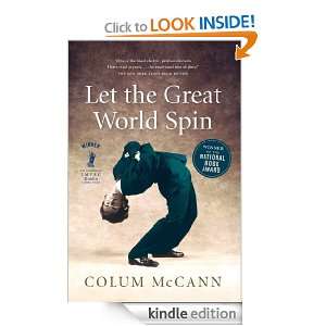 Let The Great World Spin Colum McCann  Kindle Store
