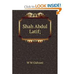  Shah Abdul Latif; M M Gidvani Books
