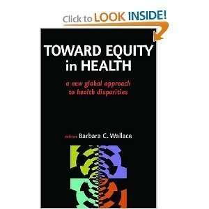  HardcoverToward Equity in Health BYPhD n/a and n/a 
