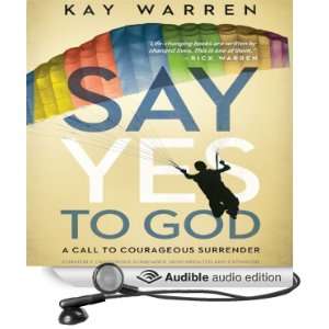  The Say Yes to God A Call to Courageous Surrender 