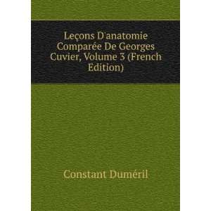  LeÃ§ons Danatomie ComparÃ©e De Georges Cuvier, Volume 