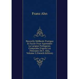   De F. Ahn, Volume 2 (French Edition) Franz Ahn  Books