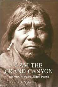 Am the Grand Canyon The Story of the Havasupai People, (0938216864 