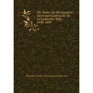   Welt, 1450 1600 Alexander Gleichen Russwurm (Freiherr von) Books