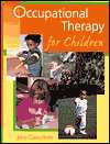 Occupational Therapy for Children, (0323007643), Jane Clifford OBrien 