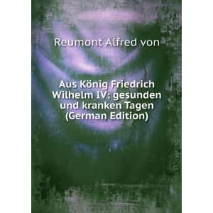   gesunden und kranken Tagen (German Edition) Reumont Alfred von Books