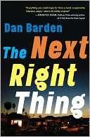   The Next Right Thing by Dan Barden, Random House 