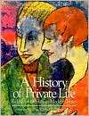 History of Private Life, Volume V Riddles of Identity in Modern 