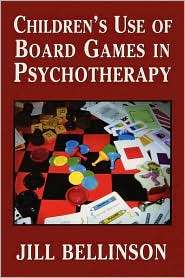 Childrens Use of Board Games in Psychotherapy, (0765703564), Jill 