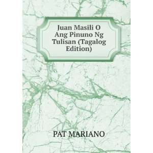   Masili O Ang Pinuno Ng Tulisan (Tagalog Edition) PAT MARIANO Books