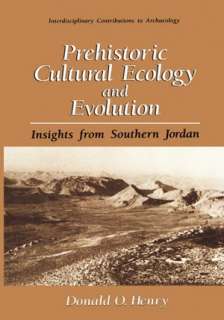   Prehistoric Cultural Ecology And Evolution by Donald 