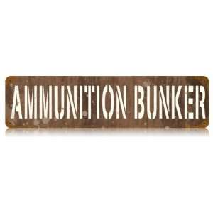  Ammunition Bunker Vintaged Metal Sign