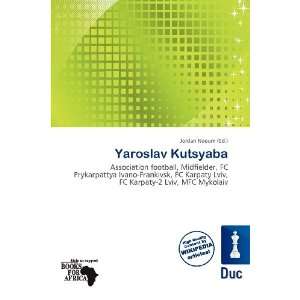  Yaroslav Kutsyaba (9786200574053) Jordan Naoum Books