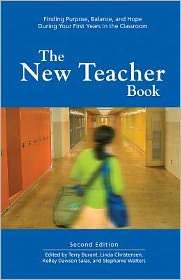 The New Teacher Book Finding Purpose, Balance, and Hope During Your 