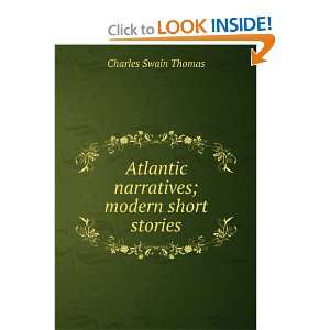  Atlantic narratives; modern short stories Charles Swain 