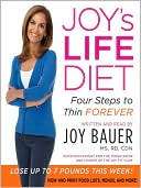 Joys Life Diet Four Steps to Joy Bauer