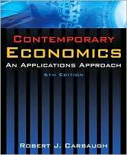 Contemporary Economics An Applications Approach, (0765624885), Robert 