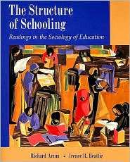 The Structure of Schooling Readings in the Sociology of Education 