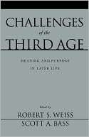 Challenges of the Third Age  Meaning and Purpose in Later Life