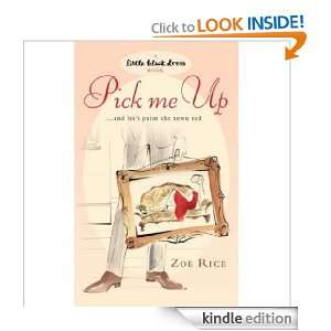 Pick Me Up Zoe Rice  Kindle Store