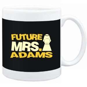    Mug Black  Future Mrs. Adams  Last Names