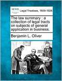 The Law Summary A Collection Benjamin L. Oliver