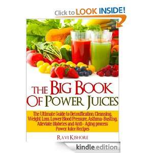 The Big Book Of Power Juices The Ultimate Guide to Detoxification 