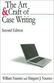   Case Writing, (0765616823), William Naumes, Textbooks   