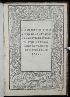 AMOROSO CONVIVIO 1531 BY DANTE, ITALY´S SOMMO POETA, EX FAIRFAX 