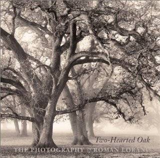 Two Hearted Oak The Photography of Roman Loranc