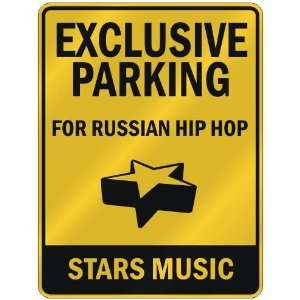    FOR RUSSIAN HIP HOP STARS  PARKING SIGN MUSIC