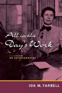   All in the Days Work An Autobiography by Ida M 