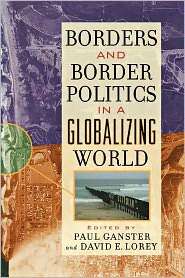 Borders and Border Politics in a Globalizing World, (084205104X), Paul 